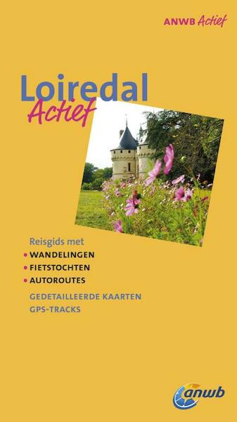 ANWB Actief Loiredal - Bert Hiddema (ISBN 9789018031237)
