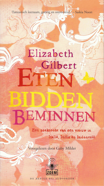 Eten, bidden, beminnen - Elizabeth Gilbert (ISBN 9789461495785)