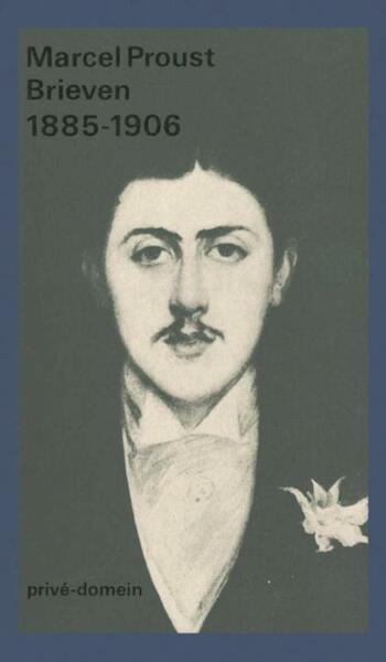 Brieven 1885-1905 - Marcel Proust (ISBN 9789029534130)