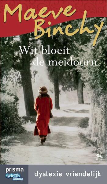 Wit bloeit de meidoorn - Maeve Binchy (ISBN 9789000334131)