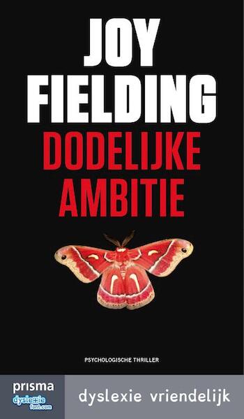 Dodelijke ambitie - Joy Fielding (ISBN 9789000334179)