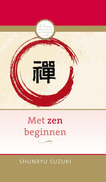Met zen beginnen - Shunryu Suzuki (ISBN 9789020219364)