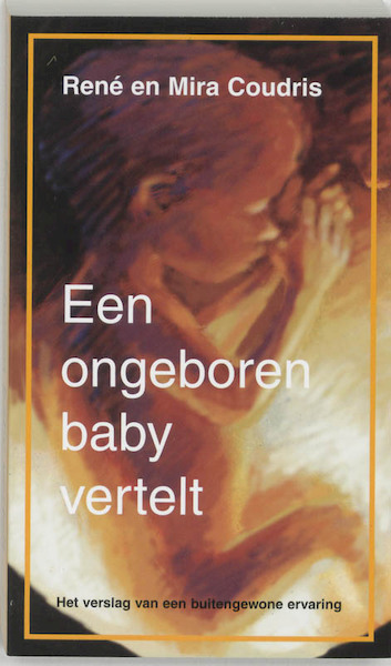 Een ongeboren baby vertelt - R. Coudris (ISBN 9789020285499)