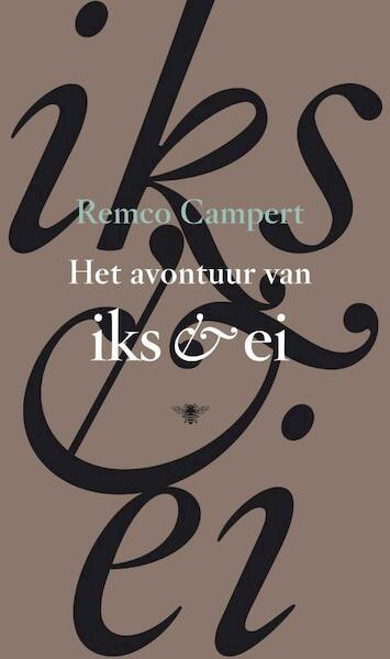 Het avontuur van Iks en Ei - Remco Campert (ISBN 9789023428831)