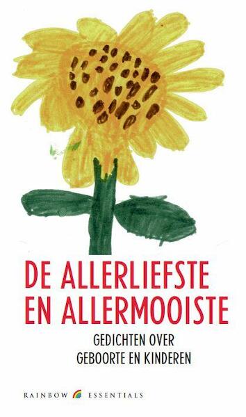 De allerliefste en allermooiste - (ISBN 9789041740373)