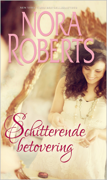 Schitterende betovering (2-in-1) - Nora Roberts (ISBN 9789402755008)