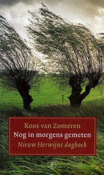 Nog in morgens gemeten - Koos van Zomeren (ISBN 9789029585569)