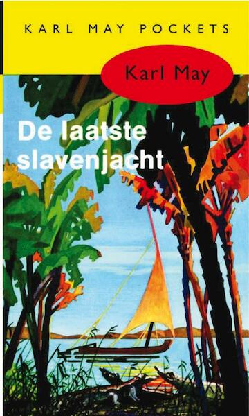 De laatste slavenjacht - Karl May (ISBN 9789031500246)