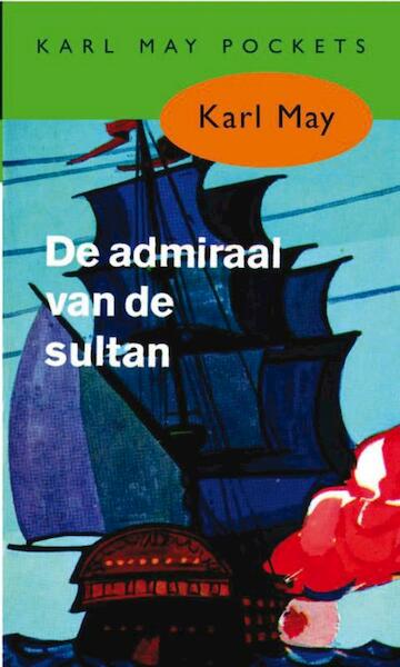 De admiraal van de sultan - Karl May (ISBN 9789031500352)