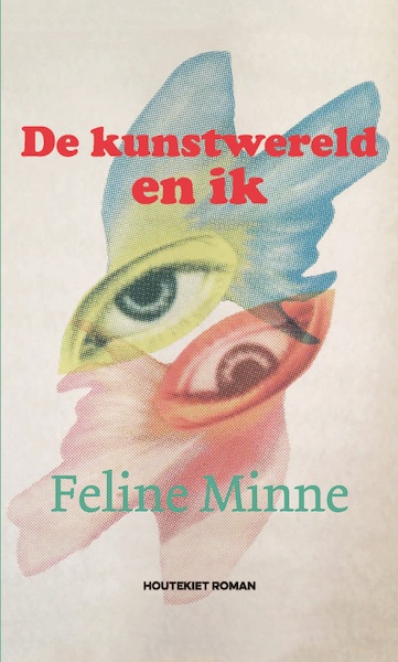 De kunstwereld en ik - Feline Minne (ISBN 9789089244338)