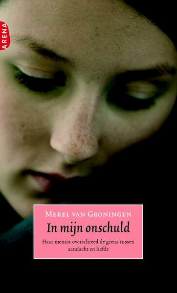 in mijn onschuld - Merel van Groningen (ISBN 9789460920776)