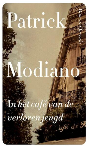 In het café van de verloren jeugd - Patrick Modiano (ISBN 9789021458304)