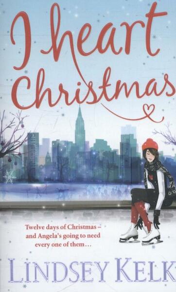 I Heart Christmas EXPORT ONLY - Lindsey Kelk (ISBN 9780007501519)