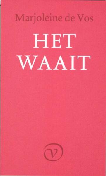 Het waait - M. de Vos (ISBN 9789028240780)