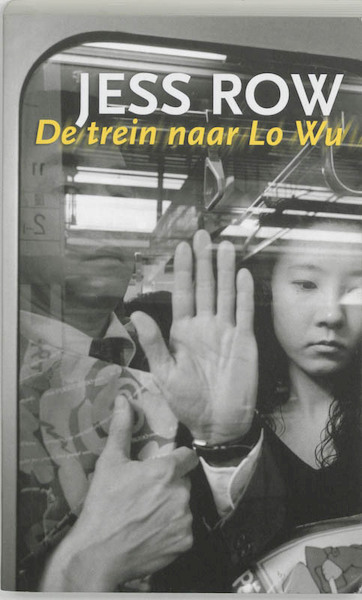 De trein naar Lo Wu - J. Row (ISBN 9789061697657)