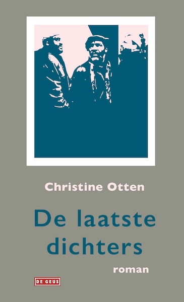 De laatste dichters - Christine Otten (ISBN 9789044543414)