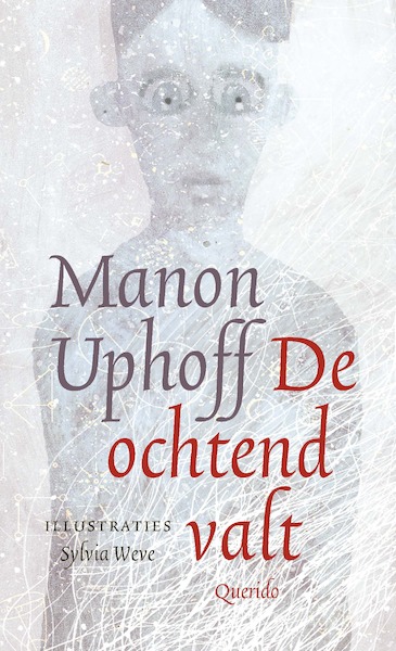De ochtend valt - Manon Uphoff (ISBN 9789021418018)