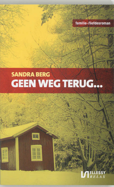 Geen weg terug - S. Berg, Sandra Berg (ISBN 9789086600199)