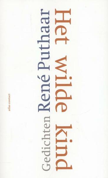 Het wilde kind - René Puthaar (ISBN 9789045705729)
