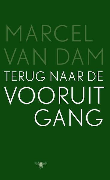 Terug naar de vooruitgang - Marcel van Dam (ISBN 9789023457947)