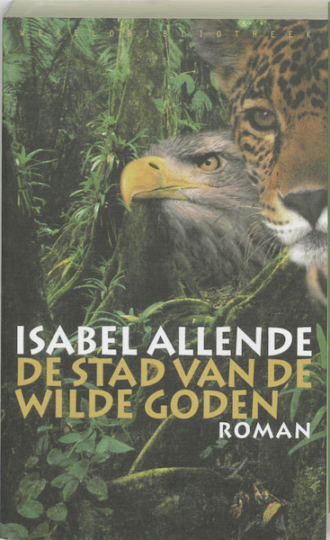 De stad van de wilde goden - Isabel Allende (ISBN 9789028419643)
