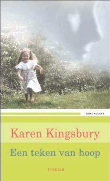 Een teken van hoop - Karen Kingsbury (ISBN 9789043519502)