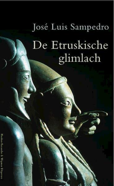 De Etruskische glimlach - José Luis Sampedro (ISBN 9789074622745)