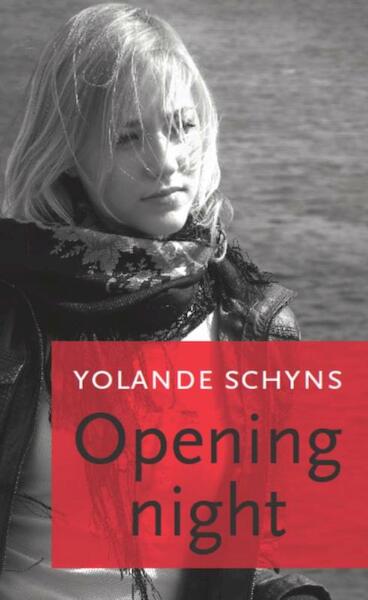 Opening night - Yolande Schyns (ISBN 9789071501586)