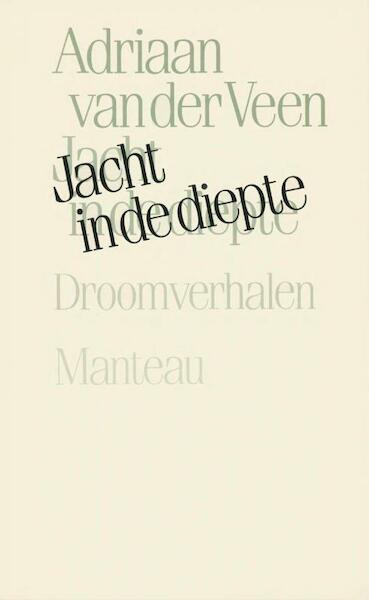 Jacht in de diepte - Adriaan van der Veen (ISBN 9789021449616)