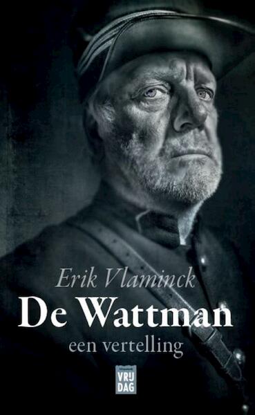 De Wattman - Erik Vlaminck (ISBN 9789460014970)