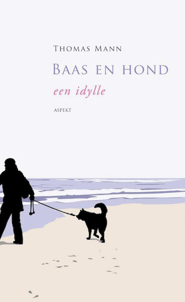 Baas en hond - Thomas Mann (ISBN 9789464621525)