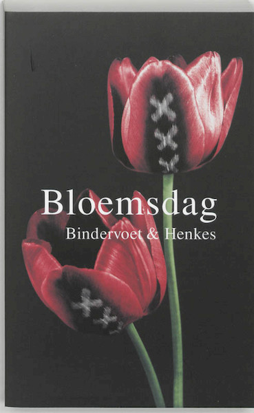 Bloemsdag - Erik Bindervoet, R.-J. Henkes (ISBN 9789061697275)