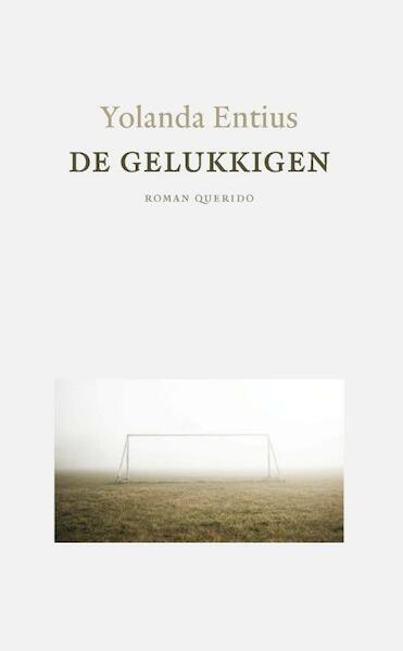 De gelukkigen - Yolanda Entius (ISBN 9789021438122)