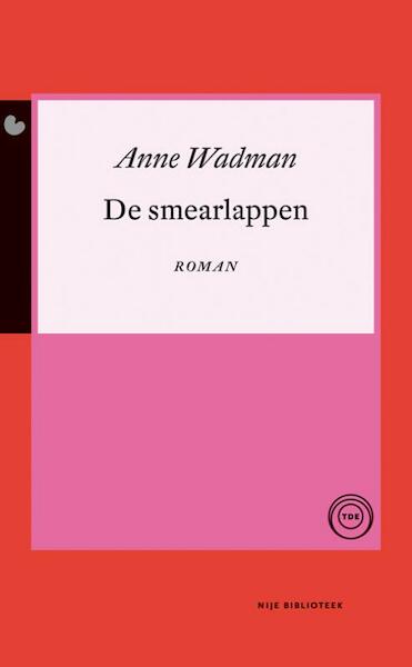 De smearlappen - Anne Wadman (ISBN 9789089544155)