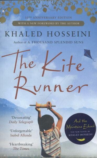 The Kite Runner. 10th Anniversary Edition - Khaled Hosseini (ISBN 9781408845820)