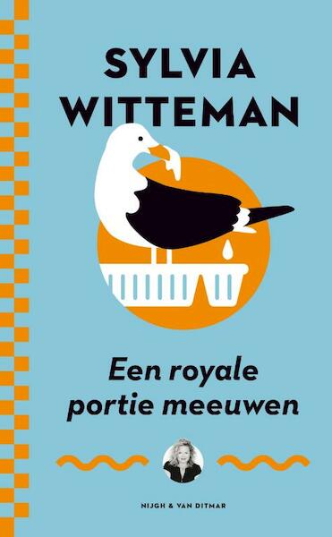 Een royale portie meeuwen - Sylvia Witteman (ISBN 9789038899497)