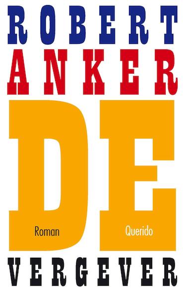 De vergever - Robert Anker (ISBN 9789021458823)