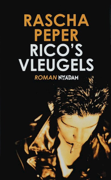 Rico´s vleugels - Rascha Peper (ISBN 9789046801574)