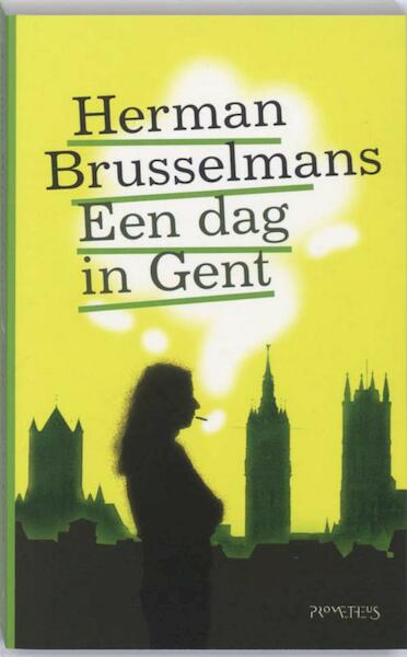 Een dag in Gent - Herman Brusselmans (ISBN 9789044619324)
