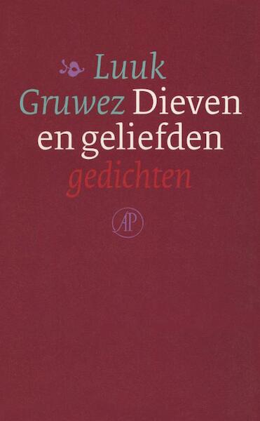 Dieven en geliefden - Luuk Gruwez (ISBN 9789029581608)
