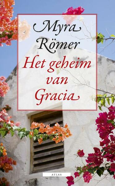 Het geheim van Gracia - Myra Romer (ISBN 9789045017969)