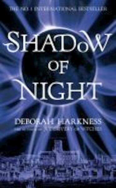 All Souls Trilogy 2. Shadow of Night - Deborah Harkness (ISBN 9780755395262)