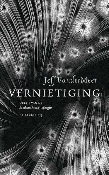 Vernietiging - Jeff VanderMeer (ISBN 9789023486831)