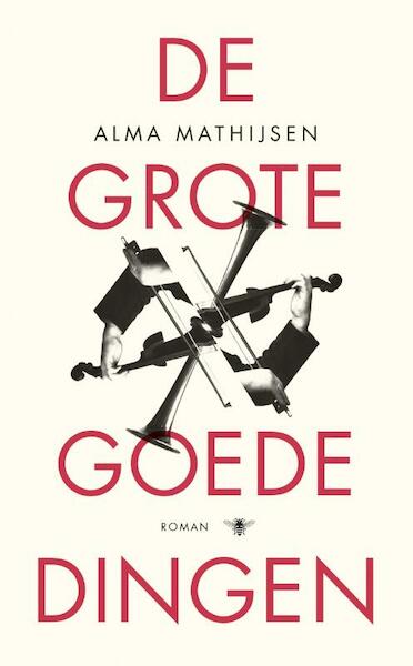 De grote goede dingen - Alma Mathijsen (ISBN 9789023488446)