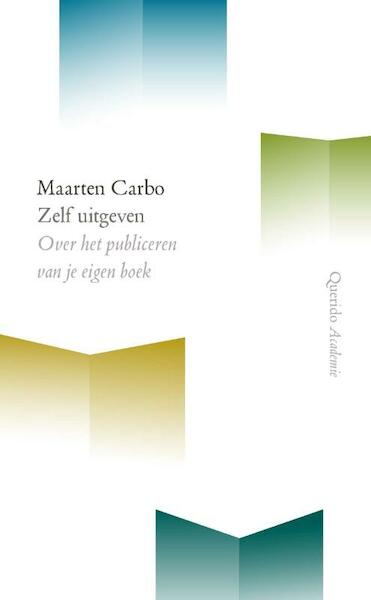 Zelf uitgeven - Maarten Carbo (ISBN 9789021456577)
