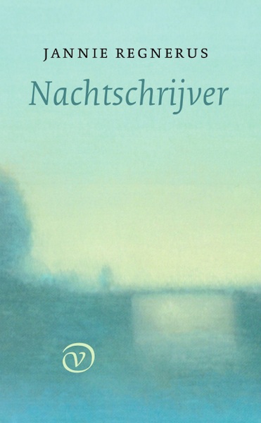 Nachtschrijver - Jannie Regnerus (ISBN 9789025450618)
