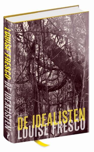 De idealisten - Louise O. Fresco (ISBN 9789044634969)