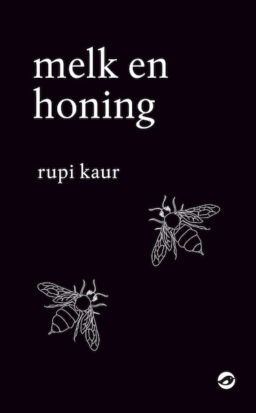 Melk en honing - Rupi Kaur, Anke ten Doeschate (ISBN 9789492086617)