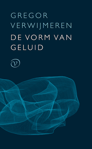 De vorm van geluid - Gregor Verwijmeren (ISBN 9789028200005)