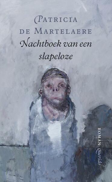 Nachtboek van een slapeloze - Patricia de Martelaere (ISBN 9789021475226)